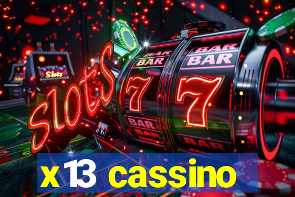 x13 cassino